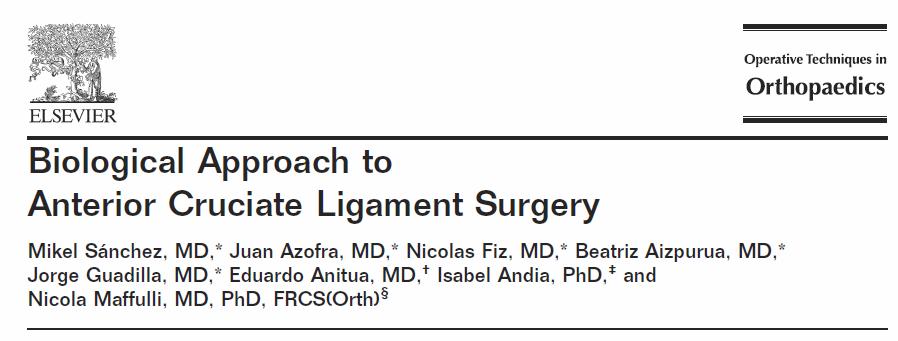 Biological Approach to Anterior Cruciate Ligament Surgery